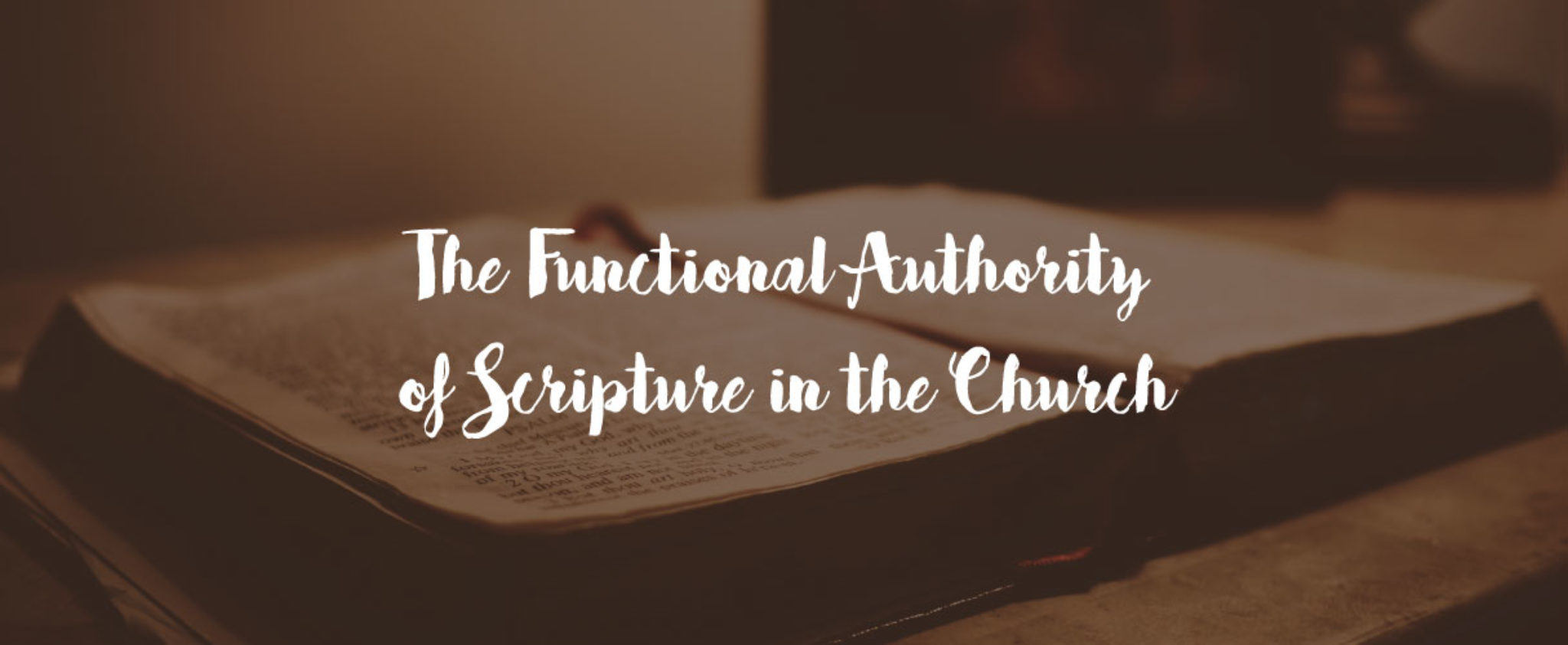 the-functional-authority-of-scripture-living-light-christian-church